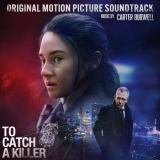 Carter Burwell - To Catch A Killer (Original Motion Picture Soundtrack) '2023
