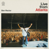 Ben Rector - Live from Atlanta '2023