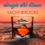 Straight No Chaser - Yacht on the Rocks '2023