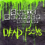 Dead Boys - Sonic Reducer - Best Of '2019