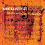 Russ Lossing - Alternate Side Parking Music '2023