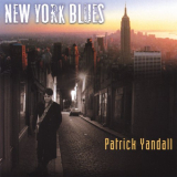 Patrick Yandall - New York Blues '2007