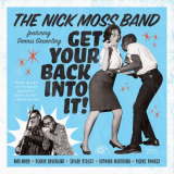 Nick Moss Band - Get Your Back Into It! '2023
