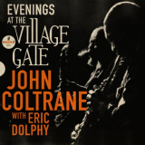 John Coltrane - Evenings At The Village Gate: John Coltrane with Eric Dolphy '2023