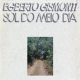 Egberto Gismonti - Sol Do Meio Dia '1978