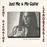 Kent DuChaine - Just Me & My Guitar '1991