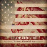 Needtobreathe - The Studio Album Collection: 2006-2011 '2013