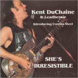 Kent DuChaine - She's Irresistible '1996