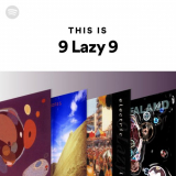 9 Lazy 9 - 9 Lazy 9. The Essential Tracks, All In One Compilation '2023