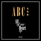 ABC - All Of My Heart '2023
