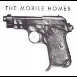 Mobile Homes, The - Hurt '1990
