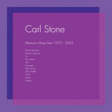 Carl Stone - Electronic Music from 1972-2022 '2023
