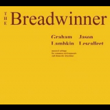 Graham Lambkin - The Breadwinner '2008