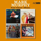 Mark Murphy - Four Classic Albums (Meet Mark Murphyâ€¦ the Singing M / Let Yourself Go / Hip Parade / Rah) (Digitally Remastered) '2022