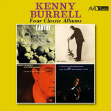 Kenny Burrell - Four Classic Albums (Earthy / Kenny Burrell / On View at the Five Spot CafÃ© / a Night at the Vanguard) (Digitally Remastered 2023) '2023