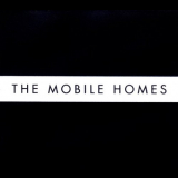 Mobile Homes, The - Today Is Your Lucky Day '2009
