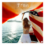 Train - A Girl a Bottle a Boat (Deluxe Edition) '2017