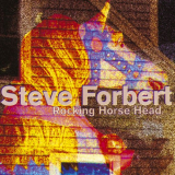Steve Forbert - Rocking Horse Head '1996