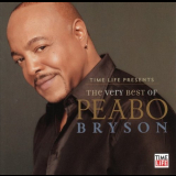 Peabo Bryson - Time Life Presents: The Very Best Of Peabo Bryson '2006