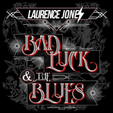Laurence Jones - Bad Luck & The Blues '2023