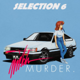 Mitch Murder - Selection 6 '2022