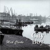 Mick Clarke - City Boy '2023