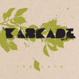 Kaskade - The Calm '2006