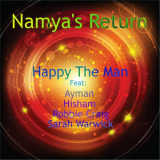 Happy The Man - Namya's Return '2016