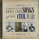 Tennessee Ernie Ford - Songs Of The Civil War '1961 / 2021