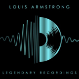 Louis Armstrong - Legendary Recordings: Louis Armstrong '2023
