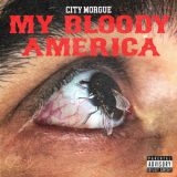City Morgue - My Bloody America '2023