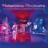 Mahavishnu Orchestra - Live At the Berkeley Community Theater 1972 (Live) '2023