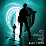 Electronic - Get The Message - The Best Of Electronic '2023