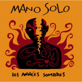 Mano Solo - les AnnÃ©es Sombres '1995