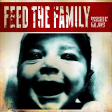 Possessed By Paul James - Feed the Family '2010