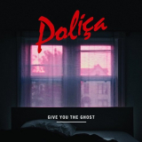 Polica - Give You the Ghost '2012