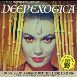 Martin Denny - Deep Exotica (Music From Martin Dennyâ€™s Lush Lounge) '2023