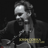 John Gorka - The Gypsy Life '2007