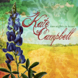 Kate Campbell - Two Nights in Texas '2011