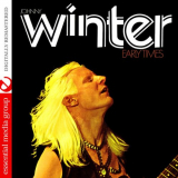 Johnny Winter - Early Times (Digitally Remastered) '2015