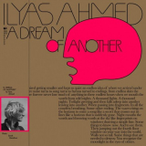 Ilyas Ahmed - A Dream of Another '2023