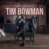 Tim Bowman - The Best of Tim Bowman '2023
