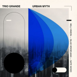 Will Vinson - Trio Grande: Urban Myth '2023