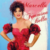 Marcella Bella - Femmina Bella (Remastered) '2023