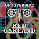 Red Garland - On Riverside: Red Garland '2023