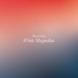 Bear's Den - White Magnolias '2023