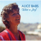 Alice Babs - Alice Babs: What A Joy! '1991/2013