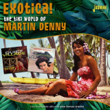 Martin Denny - Exotica! The Tiki World of Martin Denny '2023