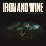 Iron & Wine - Who Can See Forever Soundtrack '2023