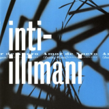 Inti-Illimani - Amar De Nuevo '1999